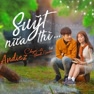 Suýt Nữa Thì-Adiez